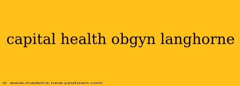 capital health obgyn langhorne