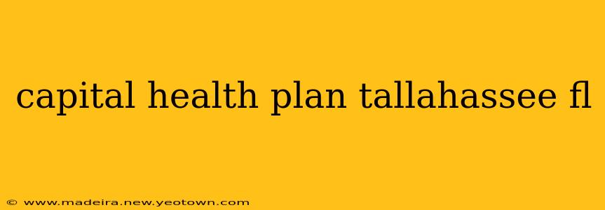 capital health plan tallahassee fl