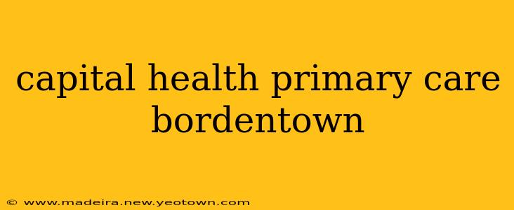 capital health primary care bordentown