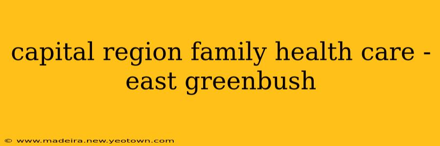 capital region family health care - east greenbush