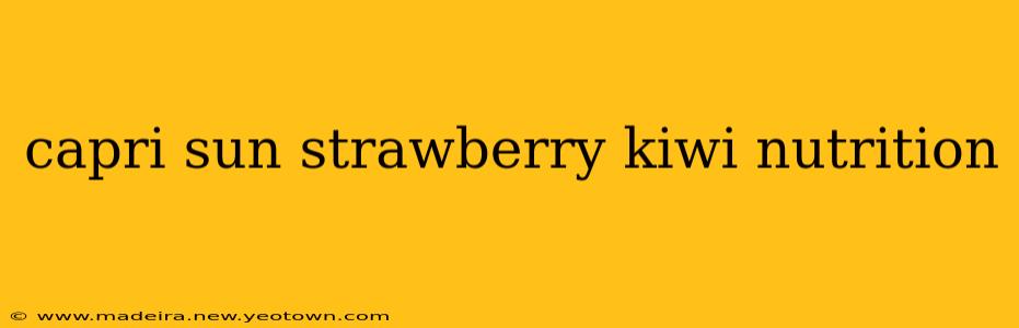 capri sun strawberry kiwi nutrition