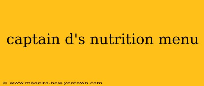 captain d's nutrition menu