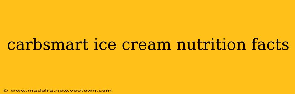 carbsmart ice cream nutrition facts