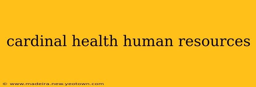 cardinal health human resources