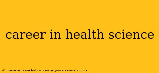 career in health science