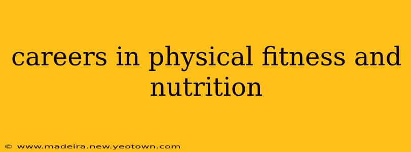 careers in physical fitness and nutrition