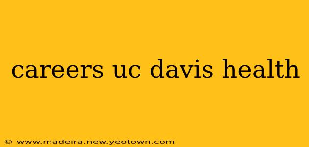 careers uc davis health