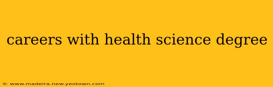 careers with health science degree