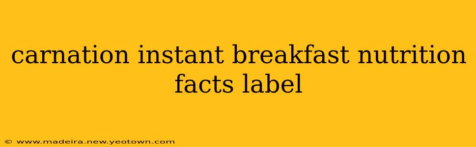 carnation instant breakfast nutrition facts label