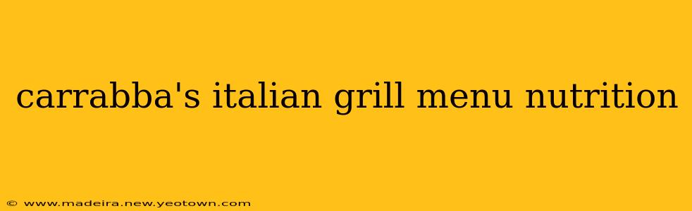 carrabba's italian grill menu nutrition