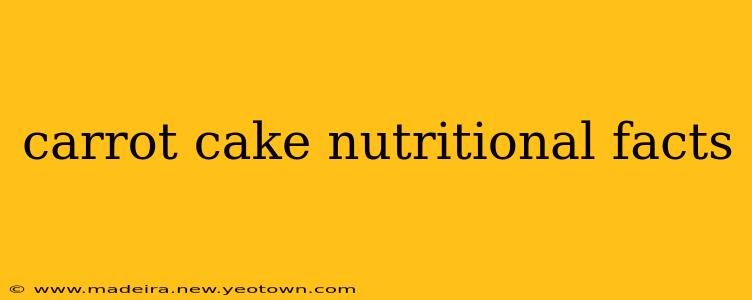 carrot cake nutritional facts