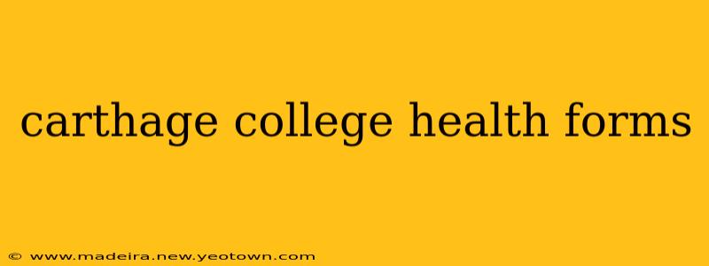 carthage college health forms