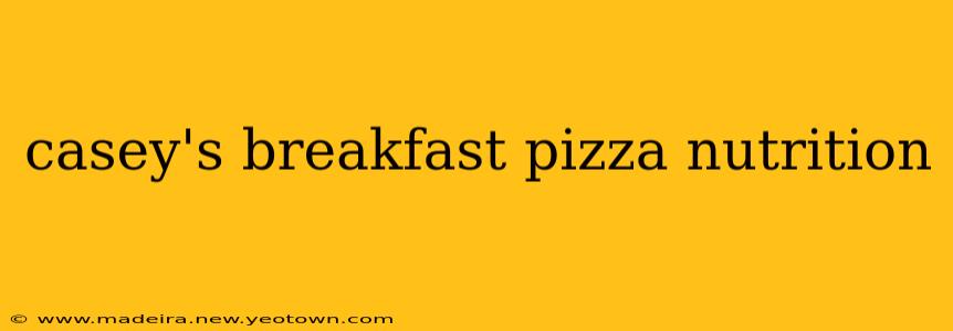 casey's breakfast pizza nutrition