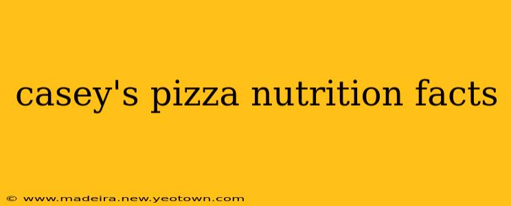 casey's pizza nutrition facts