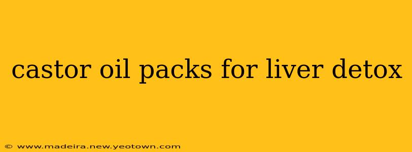 castor oil packs for liver detox