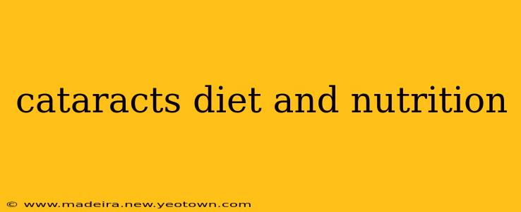 cataracts diet and nutrition