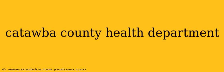 catawba county health department