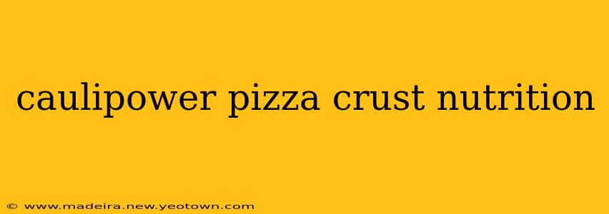 caulipower pizza crust nutrition
