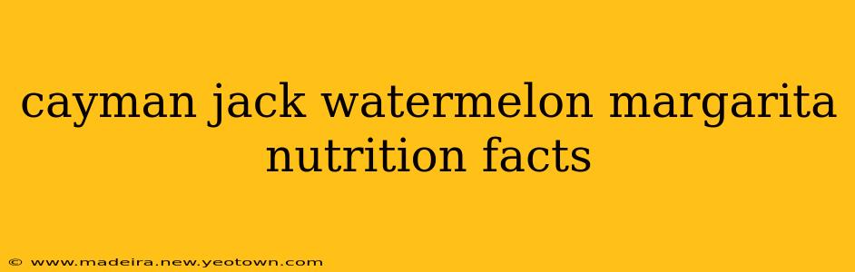 cayman jack watermelon margarita nutrition facts
