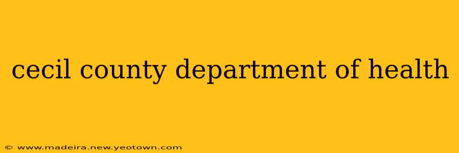 cecil county department of health