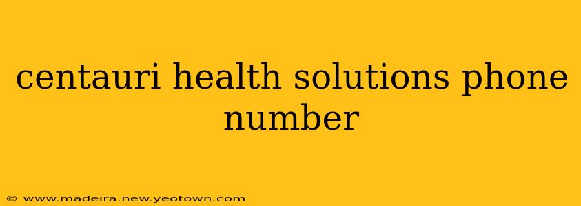 centauri health solutions phone number