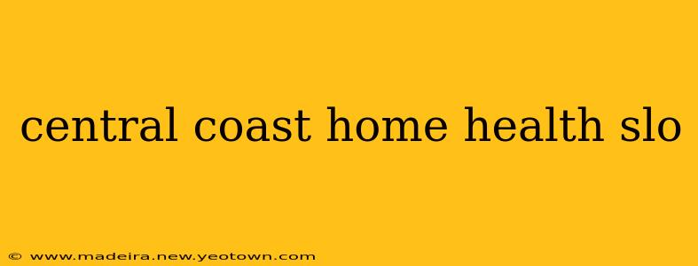 central coast home health slo