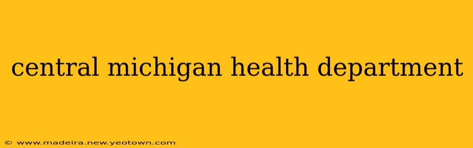 central michigan health department