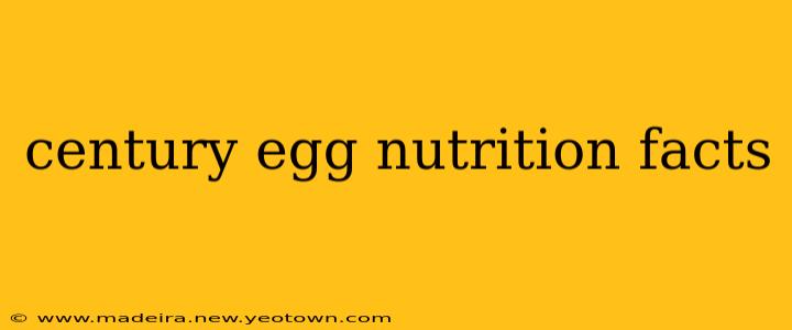 century egg nutrition facts