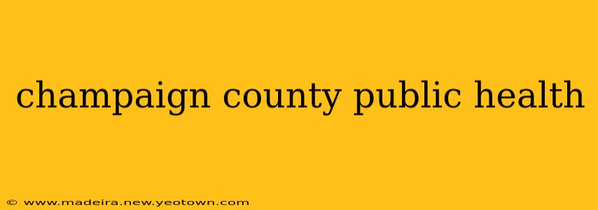 champaign county public health