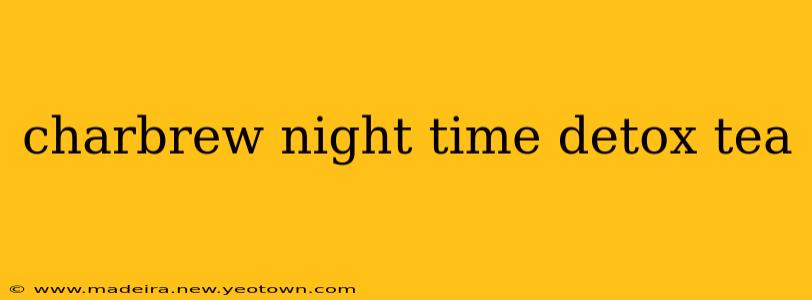 charbrew night time detox tea