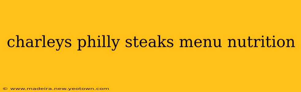 charleys philly steaks menu nutrition