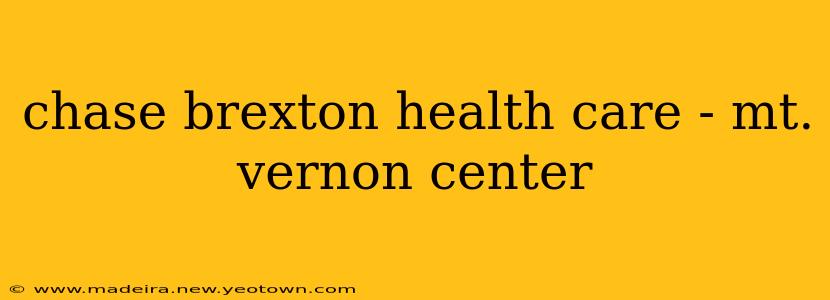 chase brexton health care - mt. vernon center