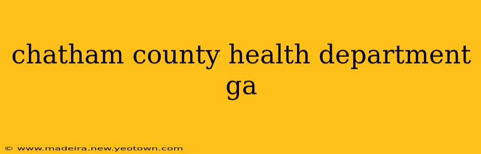 chatham county health department ga