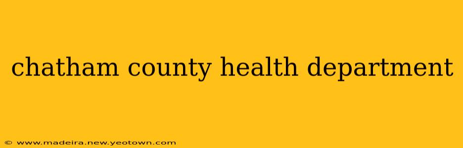 chatham county health department