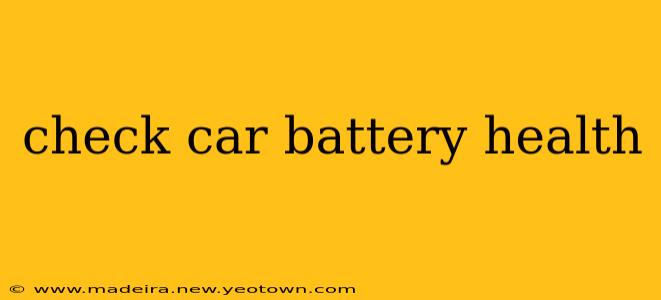 check car battery health