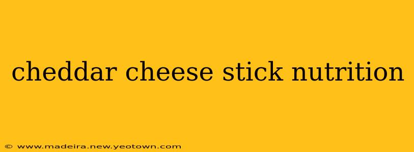 cheddar cheese stick nutrition