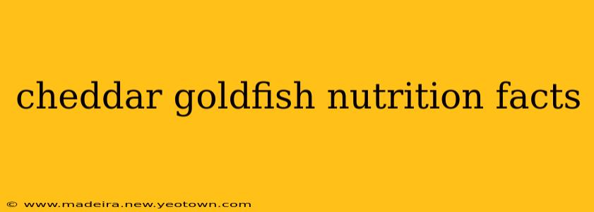 cheddar goldfish nutrition facts