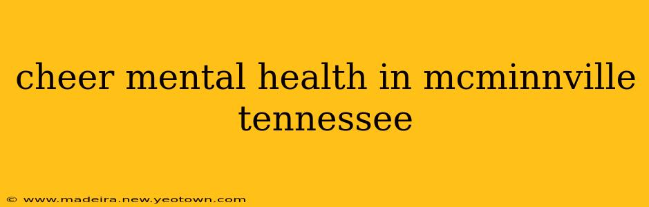 cheer mental health in mcminnville tennessee