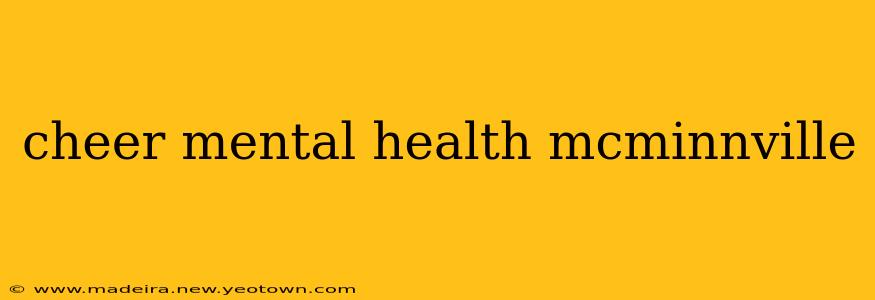 cheer mental health mcminnville