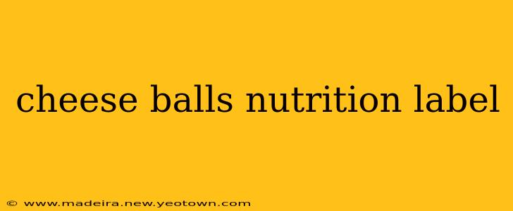cheese balls nutrition label