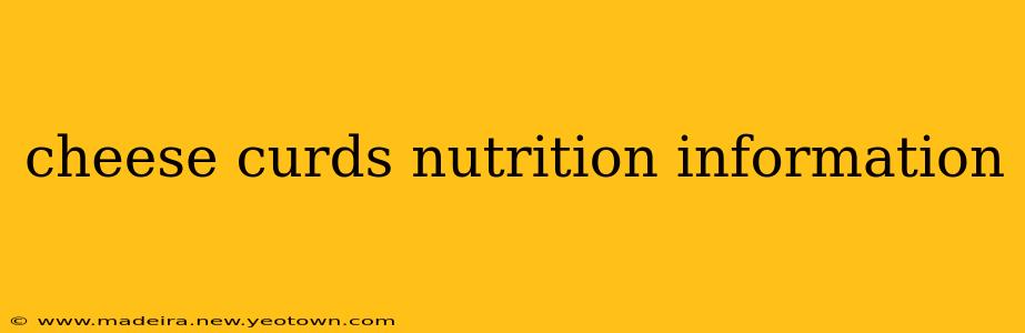 cheese curds nutrition information