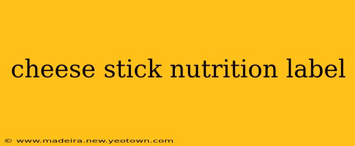 cheese stick nutrition label