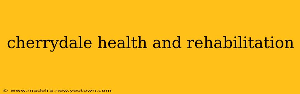cherrydale health and rehabilitation