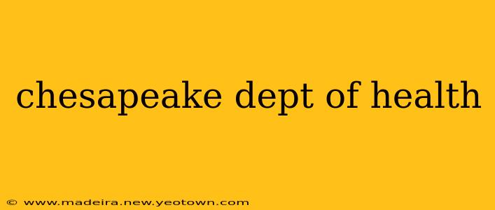 chesapeake dept of health