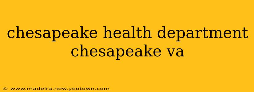 chesapeake health department chesapeake va