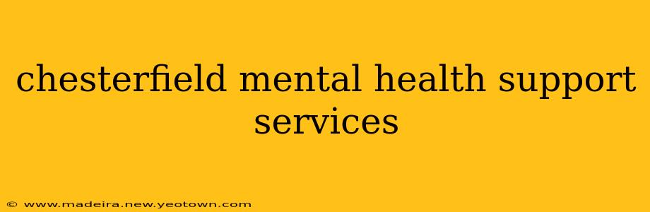 chesterfield mental health support services