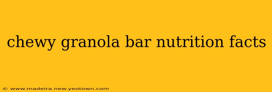 chewy granola bar nutrition facts