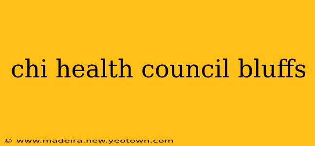 chi health council bluffs