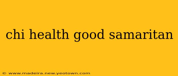 chi health good samaritan
