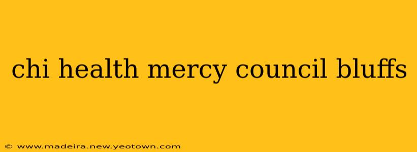 chi health mercy council bluffs